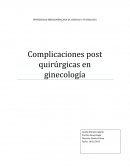 Complicaciones post quirúrgicas en ginecología