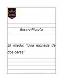 El miedo: “Una moneda de dos caras”