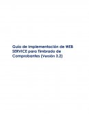 Guía de Implementación de WEB SERVICE para Timbrado de Comprobantes (Versión 3.2)