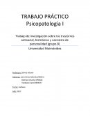 Trabajo de investigación sobre los trastornos antisocial, histriónico y narcisista de personalidad (grupo B)