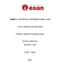 CASO 1: SCHIPHOL INTERNATIONAL HUB. Página 1