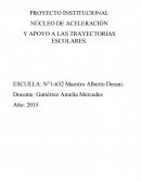 PROYECTO INSTITUCIONAL NÚCLEO DE ACELERACIÓN Y APOYO A LAS TRAYECTORIAS ESCOLARES.