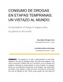 CONSUMO DE DROGAS EN ETAPAS TEMPRANAS; UN VISTAZO AL MUNDO