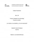 Ensayo de análisis: Los medios en la actualidad: ¿Un arma empolvada?