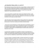 ¿Es bueno realizar lo justo?