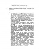 Taller de epistemologia. Realice una línea de tiempo sobre el origen y desarrollo de la epistemología