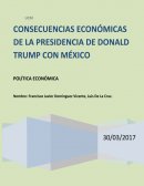 Donald Trump CONSECUENCIAS ECONÓMICAS PARA EEUU Y MÉXICO