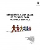 ETNOGRAFÍA A UNA CLASE DE ESPAÑOL PARA HAITIANOS EN CHILE