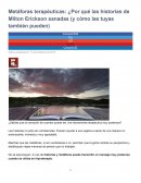 Metáforas terapéuticas: ¿Por qué las historias de Milton Erickson sanadas (y cómo las tuyas también pueden)