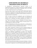 CUALES SON LOS ANTECEDENTES DEL DESARROLLO ORGANIZACIONAL EN MÉXICO