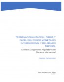 Transnacionalización, crisis y papel del Fondo Monetario Internacional y del Banco Mundial