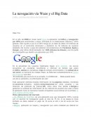 La navegación vía Waze y el Big Data