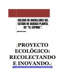 Proyecto para ayudar a la escuela. Lo único que no puedes reciclar es el tiempo perdido
