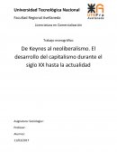 De Keynes al neoliberalismo - El desarrollo del capitalismo durante el siglo XX