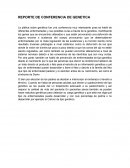 REPORTE DE CONFERENCIA DE GENETICA