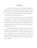 La sociología es una ciencia social que se encarga de analizar el funcionamiento y/o problemas presentados en una sociedad o población en general