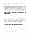 COMO AFECTA LA PERSEPCION SELECTIVA LA COMUNICACION?