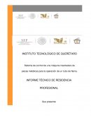 El nuevo Sistema de control de una máquina insertadora de piezas metálicas para la operación de un tubo de flama. (PARTE1)