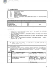 La asignatura está orientada a desarrollar habilidades para el análisis de alternativas de financiamiento de corto. Página 3