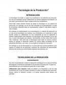 La tecnologia en la produccion Ensayo
