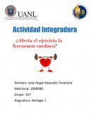 Actividad Integradora ¿Afecta el ejercicio la frecuencia cardiaca?