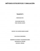 MÉTODOS ESTOCÁSTICOS Y SIMULACIÓN TALLER N°1