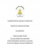 ELABORACIÓN DE PAQUETES TURÍSTICOS PROYECTO: AGENCIA DE VIAJES