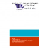 PROYECTO PARA PERSONAS DE LA TERCERA EDAD.