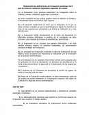 Retomando las definiciones de Evaluación podemos decir que se toma en cuenta los siguientes aspectos en cuenta