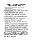 GUIA DE EXAMEN DE ECONOMIA, PRIMER DEPARTAMENTAL