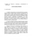 NOMBRE DEL PROYECTO Y PERTENCIA A ORGANIZACIÓN Y/O INSTITUCION