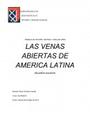 TRABAJO DE HISTORIA: SÍNTESIS Y ANÁLISIS LIBRO LAS VENAS ABIERTAS DE AMERICA LATINA