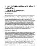LOS PROBLEMAS PARA ENTENDER LA POLÍTICA 1.1 LA CRISIS DE LAS ANTIGUAS INTERPRETACIONES