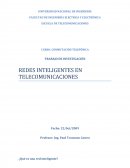 TRABAJO DE INVESTIGACIÓN REDES INTELIGENTES EN TELECOMUNICACIONES