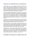 IMPORTANCIA DE LA ADMINISTRACIÓN EN LA VIDA EMPRESARIAL
