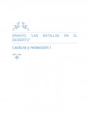 ENSAYO “LAS BATALLAS EN EL DESIERTO” Lectura y redacción I