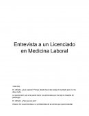 Entrevista a un licenciado en medicina Entrevista a un Licenciado en Medicina Laboral