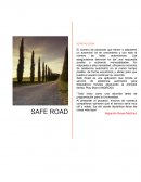SAFE ROAD