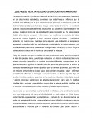 ¿Que quiere decir, la realidad es una construccion social?