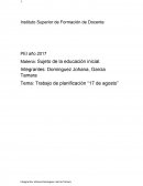 Trabajo de planificación “17 de agosto” Planificación semanal Esta secuencia está destinada para niños de 5 años
