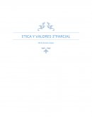 ETICA Y VALORES 3°PARCIAL