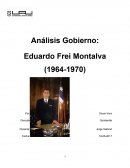Análisis Gobierno: Eduardo Frei Montalva (1964-1970)