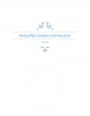 PEQUEÑO CERDO CAPITALISTA ENSAYO