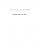 Introducción a la metodología científica Actividad Integradora Etapa 2