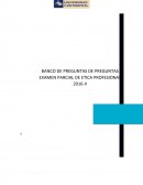 BANCO DE PREGUNTAS DE PREGUNTAS EXAMEN PARCIAL DE ETICA PROFESIONAL 2016-II