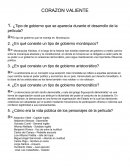 CORAZON VALIENTE 1. ¿Tipo de gobierno que se aparecía durante el desarrollo de la película?