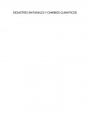 DESASTRES NATURALES Y CAMBIOS CLIMATICOS
