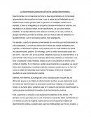 La discriminación positiva es al final de cuentas discriminación