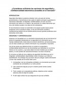 Consideras suficiente las opciones de seguridad y confidencialidad electrónica accesible en el mercado?
