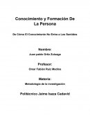 Conocimiento y Formación De La Persona De Cómo El Conocimiento No Entra a Los Sentidos